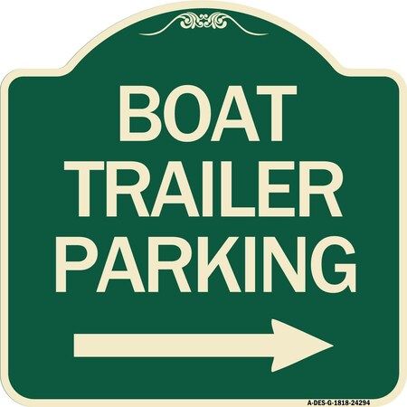 Signmission Boat Trailer Parking W/ Right Arrow Heavy-Gauge Aluminum Architectural Sign, 18" x 18", G-1818-24294 A-DES-G-1818-24294